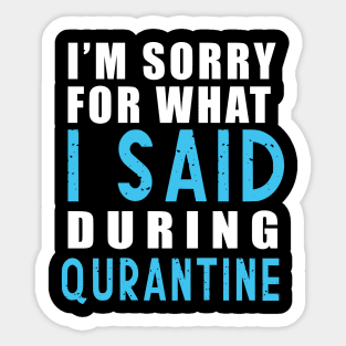 Social distancing - funny sayings during quarantine gift Sticker